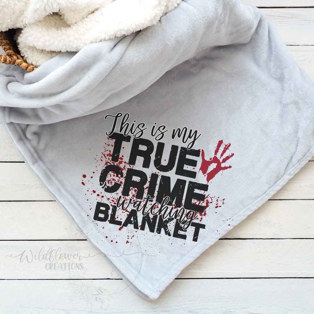 This is My True Crime Watching Blanket Throw Blanket True Etsy