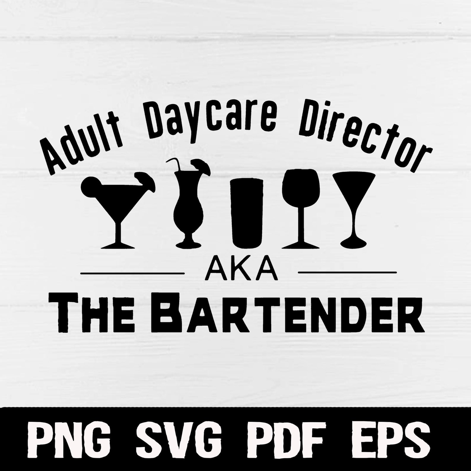 Adult Day Care Director AKA Bartender Svgcareerbartender Etsy