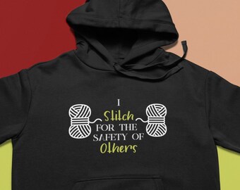 Yarn Lover Hoodie - Crochet Merch - Shirt - Crochet Accessories - Knitting Accessories - Stitch for the Safety of Others