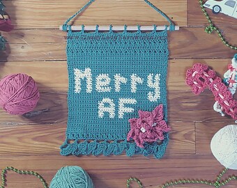 Subversive Christmas Crochet Pattern - Merry AF - Wall Hanging - Holiday