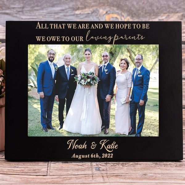 Parents Picture Frame, Parents Wedding Gift, Parents of the Bride & Grooms Parents Gift, All that We Are, Parent Wedding Frame, Parent Gift