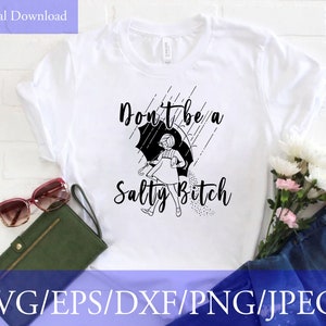 Nie bądź słoną suką SVG PNG Vinyl Cut File, Cricut, Silhouette File, Quote Cut File zdjęcie 2