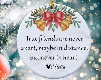 Friendship Christmas Ornament, Long Distance Ornament Friend, True Friends Distance, Friendship Ornament, Personalized, Ornament for Friend