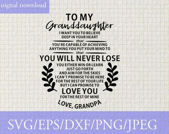 To My Granddaughter Love Grandpa Svg, Granddaughter Svg, To My Granddaughter I Want You to Believe Deep in Your Heart, Svg File Silhouette