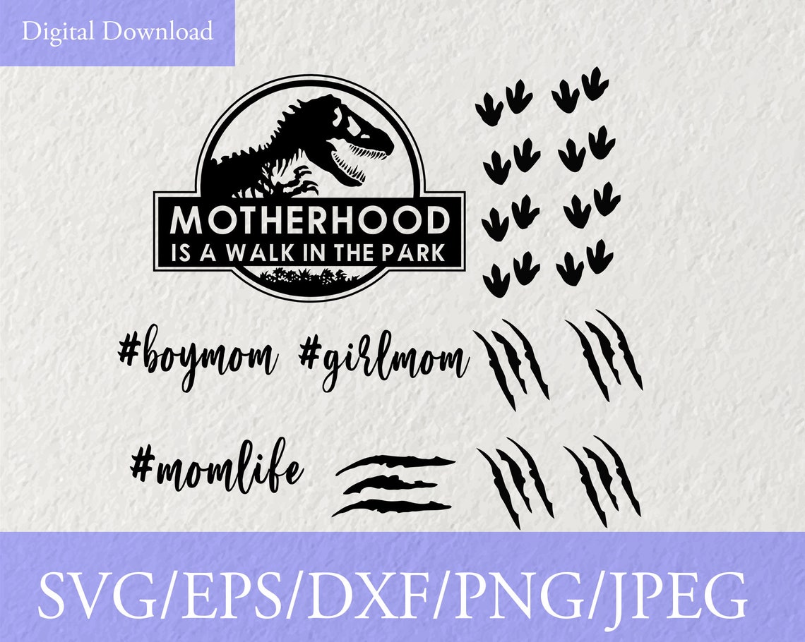 Download Jurassic Motherhood SVG Motherhood Is A Walk In The Park ...