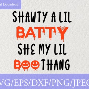 Shawty a Lil Batty SVG, Shawty A Lil Batty Halloween Sublimation PNG Hand Drawn Digital Download