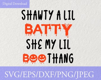 Shawty a Lil Batty SVG, Shawty A Lil Batty Halloween Sublimation PNG Hand Drawn Digital Download