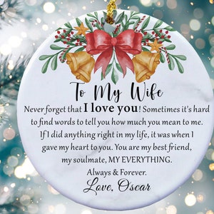 Custom To My Wife Ornament, Christmas Gift for Wife from Husband, To My Wife, Never Forget that I Love You, Wife Christmas Ornament