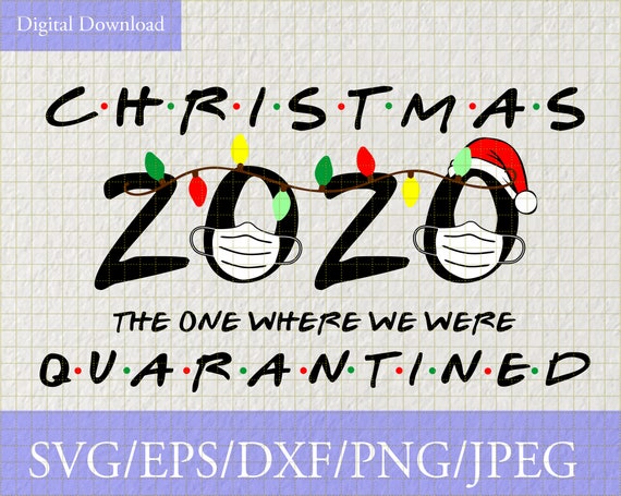 Download Christmas 2020 Quarantined SVG Christmas svg Christmas ...