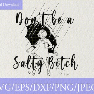 Nie bądź słoną suką SVG PNG Vinyl Cut File, Cricut, Silhouette File, Quote Cut File zdjęcie 1
