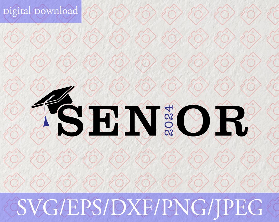 Senior 2024 Svg, 2024 Graduate Svg, Senior Svg, Class of 2024 SVG ...