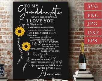 You Are My Sunshine Sunflower Svg, To My Granddaughter Never Forget That I Love You Nana, Gift from Nana,  Svg file for Cricut Silhouette
