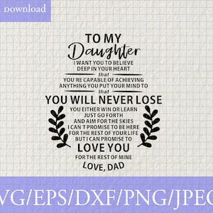 Para minha filha, amor, pai Svg, filha Svg, para minha filha, quero que você acredite no fundo do seu coração, arquivo digital para Cricut Silhouette