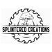 SPLINTERED CREATIONS