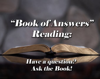 Book of Answers Oracle - One Question Reading - NOT a Physical Item!!
