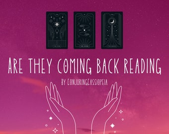 Are They Coming Back? - Tarot Reading