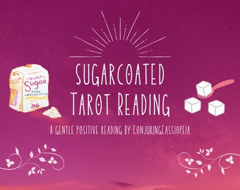 Sugarcoated Reading - Three-Card Gentle Tarot Reading with Extra Positive Energy!