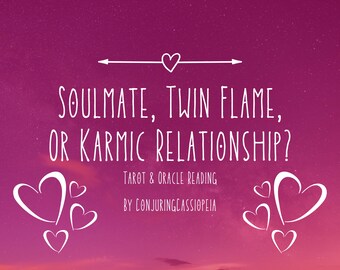 Are They Your Soulmate, Twin Flame, or Karmic Partner? l Tarot & Oracle Reading