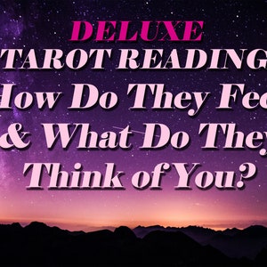 How do they feel about/think of you Advice Deluxe Tarot Reading image 1