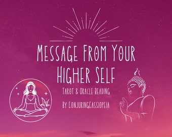 Messages from your Higher Self - Tarot + Oracle Reading