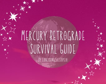 Retrograde Survival Guide: Mercury Edition - How to Survive and Thrive!