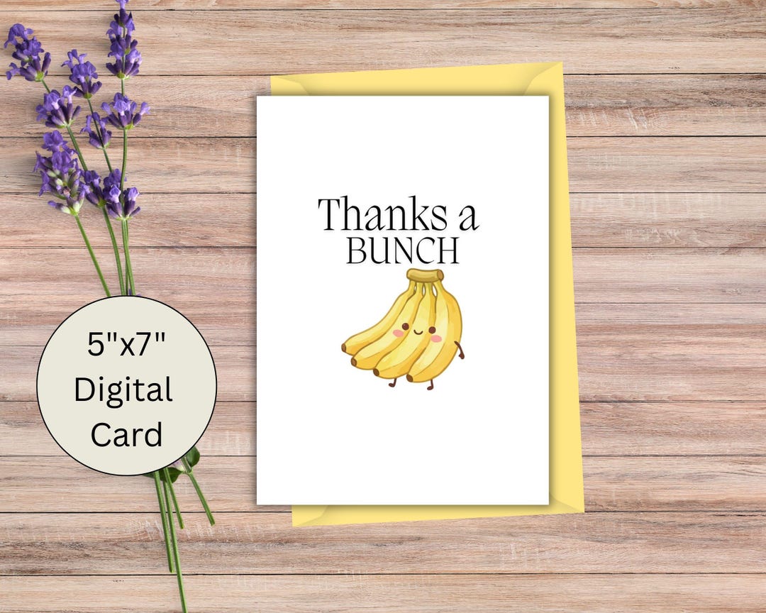 Thanks a Bunch Banana Thank You Card (digital PDF 5x7 Printable) - Etsy
