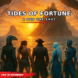 Könnte beinhalten: Buchcover-Illustration für "Tides of Fortune", ein D&D 5E One-Shot-Abenteuer. Das Bild zeigt fünf Fantasy-Charaktere vor einem Sonnenuntergang über dem Meer. Der Text enthält den Titel und einen Slogan: "Fordern Sie Ihren Platz unter den Legenden in diesem Abenteuer für DAS GRÖSSTE ROLLENSPIEL DER WELT."