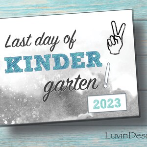 Kindergarten/Last Day of Kindergarten/Graduate/ Last Day of School/Sign/Teal/End of Year/ Printable/ Instant Prints / In Person Learning