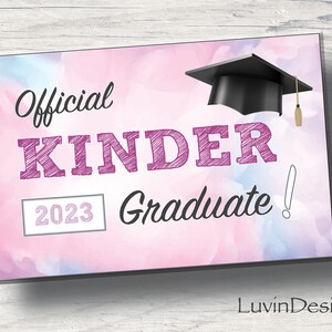 Kindergarten/Kindergarten Graduate/Last Day of School/Sign/End of Year/ Printable/ Instant Prints /Kinder/Preschool/Graduation/Tie-Dye/Pink