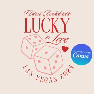 Editable Las Vegas Bachelorette Logo | Lucky in Love Custom SVG Graphic for Merch - DIGITAL DOWNLOAD, Canva Template