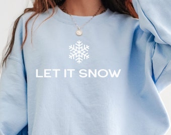 Sudadera Let it Snow, sudadera unisex de cuello redondo para invierno, sudadera navideña, suéter de esquí con copos de nieve para vacaciones minimalistas, regalo para él o ella