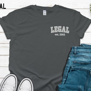 21st Birthday T Shirt, 21st Birthday Born in 2003 gift for him or her, 21st birthday tee, Legal drinking age funny birthday shirt