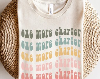 One More Chapter Book Lover Shirt, Bookish Shirts, Reading Shirts, Book Worm Tee, Book Club Gift, Reading Gifts, Book Lover Gifts