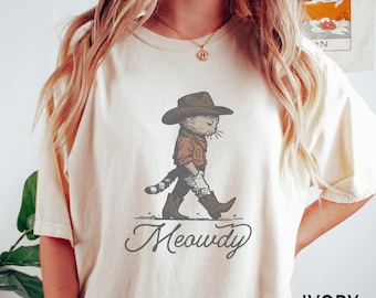 Funny Cowboy Cat Shirt, Meowdy Comfort Colors Tee, Humorous Feline Lover Gifts