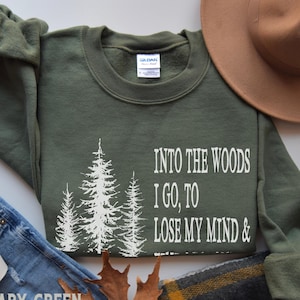 Into the Woods Sweatshirt, Hiking Hoodie, Outdoors, Backpacking, Camping, Pine Trees Sweatshirt, Mountains, Adventure Awaits Hoodie
