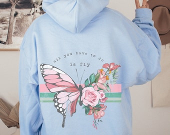 Butterfly Hoodie, Vintage Flower Back Print Hoodie, Positive Vibes Hoodie, Inspirational Hoodie, Butterfly Lover Gift