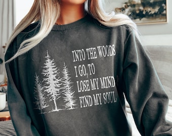 Into The Woods Pine Trees Comfort Colors® Sweatshirt, Outdoorsy Camping Hiking Unisex Pullover, Nature Lover Gifts for Him or Her