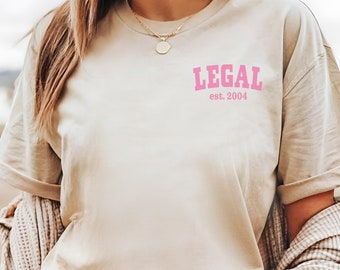 Chemise drôle pour 21 ans, cadeau d'anniversaire pour elle, née en 2004, âge légal pour boire de l'alcool, joli t-shirt preppy pour avoir 21 ans