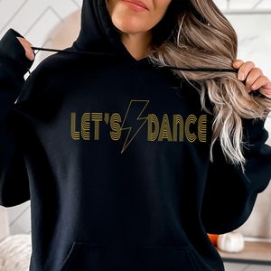 Let's Dance Sweatshirt, Bowie Inspired Dance Hoodie, Retro Dance Crewneck Sweater, Trendy Ballet Jazz Dance Cheer Pullover, Dance Gift