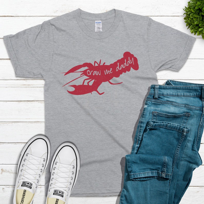 Crawfish Shirt for Men, Crawdaddy T Shirt, Craw me Daddy, Southern Crawfish TShirt, New Orleans Crawfish Tee, Cajun Crawfish Boil Tee Sport Grey