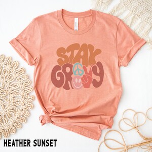 Stay Groovy Shirt, Peace Sign Graphic Tee, Boho Positive Vibes TShirt, Cute Hippie top Heather Sunset
