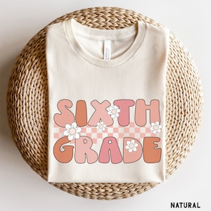 Retro Sixth Grade Shirt, 6th Grade Teacher TShirt, Teacher Team Shirts, Back to School Shirt, Kids First Day of 6th Grade Tee