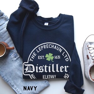 St Patrick's Day Sweatshirt or Hoodie, Irish Leprechaun Distillery Unisex Sweater Gifts for Him or Her Navy