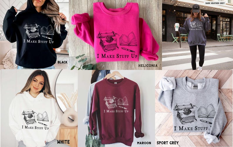 Puede incluir: Una colecci&oacute;n de sudaderas y sudaderas con capucha en varios colores, incluyendo negro, blanco, granate y gris. Cada prenda presenta un gr&aacute;fico de una m&aacute;quina de escribir, un libro y un bol&iacute;grafo, con el texto "I Make Stuff Up".