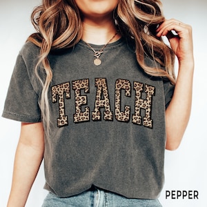 Teacher Shirt, Leopard Teach Shirt, Comfort Colors®, Cute Animal Print Varsity Letters Teacher Tee, Teacher Appreciation Gift