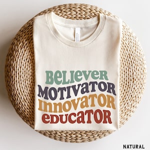 Shirt leraar, gelovige, motivator, innovator, team T-shirt onderwijzer, schattig terug naar school, T-shirt leraar cadeau, shirts voor leraar basisonderwijs