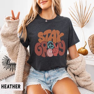 Stay Groovy Shirt, Peace Sign Graphic Tee, Boho Positive Vibes TShirt, Cute Hippie top Dark Grey Heather