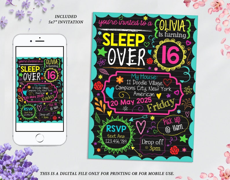 May include: A digital invitation for a 16th birthday sleepover party. The invitation is designed to look like a chalkboard with colorful drawings and text. The text says "You're invited to a Olivia is turning SLEEP OVER 16". The invitation includes the date, time, and location of the party, as well as RSVP information.