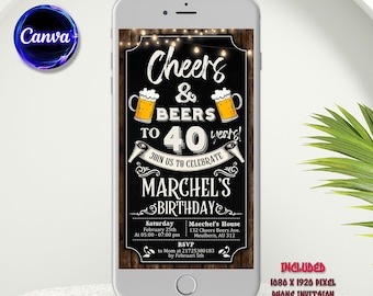 May include: A digital phone invitation with a rustic wood background and chalkboard overlay. The text reads "Cheers & Beers to 40 years!" with a beer mug graphic. The invitation details a birthday party for "Marchel" on February 25th at 5:00-7:00 pm at Maechel's House. The invitation includes the address and RSVP information. The text "INCLUDED 1080 X 1920 PIXEL PHONE INVITATION" is at the bottom.