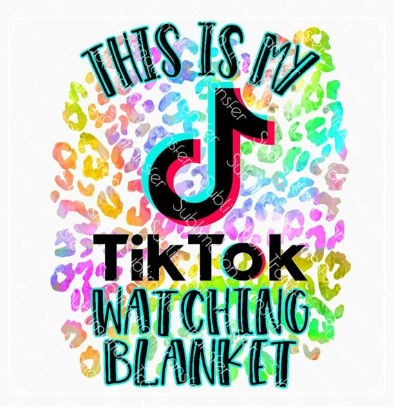 This is my Tik Tok Watching Blanket Sublimation Transfer Etsy